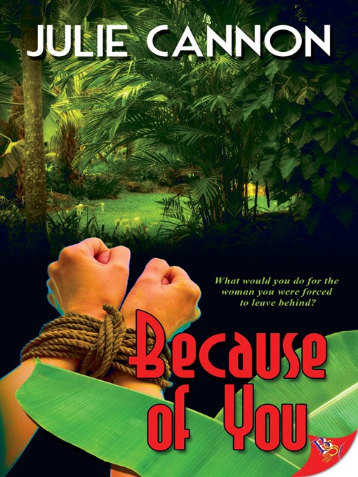 Title details for Because of You by Julie Cannon - Available